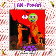 I Am Pop Art